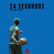 Podcast 24 Segundos - Um Podcast de NBA