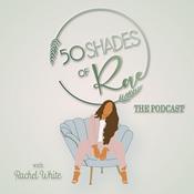 Podcast 50 Shades of Rae