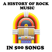 Podcast A History of Rock Music in 500 Songs