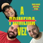 Podcast A Primeira Vez