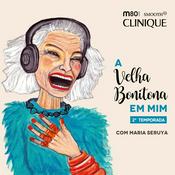 Podcast A Velha Bonitona em Mim