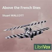 Podcast Above the French Lines by Stuart Walcott