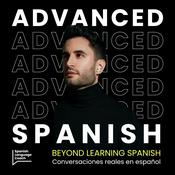 Podcast Advanced Spanish Podcast - Español Avanzado