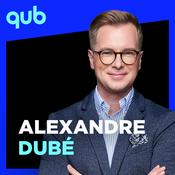 Podcast Alexandre Dubé