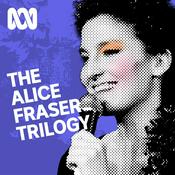 Podcast Alice Fraser Trilogy