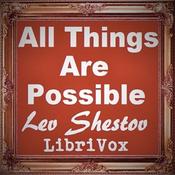 Podcast All Things Are Possible by Lev Shestov