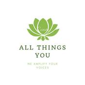 Podcast All Things You