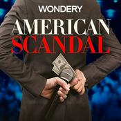 Podcast American Scandal