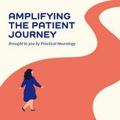 Podcast Amplifying the Patient Journey