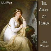 Podcast Angel of Terror (version 2), The by Edgar Wallace (1875 - 1932)