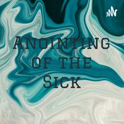 Podcast Anointing of the Sick