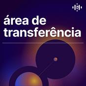 Podcast Área de Transferência