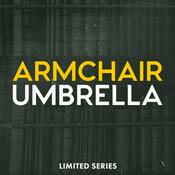 Podcast Armchair Umbrella Limited Series