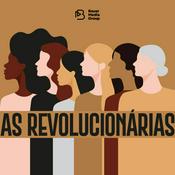 Podcast As Revolucionárias