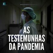 Podcast As Testemunhas da Pandemia