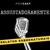 Podcast Assustadoramente - Histórias de Terror