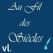 Podcast Au Fil des Siècles