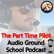 Podcast Audio Ground School by Part Time Pilot