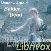 Podcast Balder Dead by Matthew Arnold