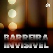 Podcast Barreira Invisível