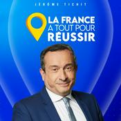 Podcast La France a tout pour réussir