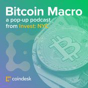 Podcast Bitcoin Macro: A Pop-up Podcast from CoinDesk