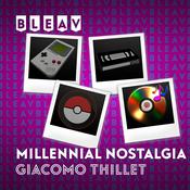 Podcast Bleav Millennial Nostalgia