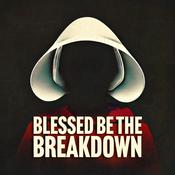 Podcast Blessed Be the Breakdown