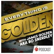 Podcast Bo Snerdley: Everything IS Golden