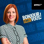 Podcast Bonjour chez vous ! EMCI TV