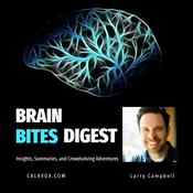 Podcast Brain Bites Digest