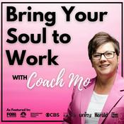 Podcast Bring Your Soul to Work