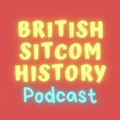 Podcast British Sitcom History Podcast