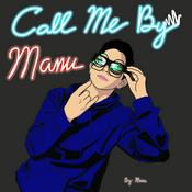 Podcast Call Me By Manu