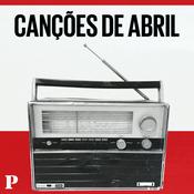 Podcast Canções de Abril