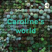 Podcast Caroline's world