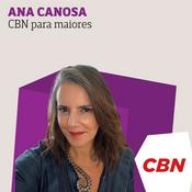 Podcast Ana Canosa - CBN para Maiores