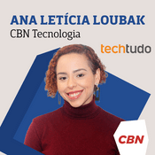 Podcast CBN Tecnologia - Techtudo