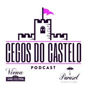 Podcast Cegos do Castelo