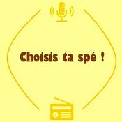 Podcast Choisis ta spé !