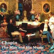 Podcast Chopin: the Man and His Music by James Huneker (1857 - 1921)