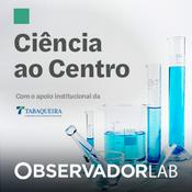 Podcast Ciência ao Centro