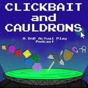 Podcast Clickbait and Cauldrons