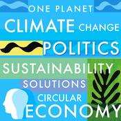 Podcast Sustainability, Climate Change, Renewable Energy, Politics, Activism, Biodiversity, Carbon Footprint, Wildlife, Regenerative Agriculture, Circular Economy, Extinction, Net-Zero · One Planet Podcast