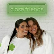 Podcast CLOSE FRIENDS