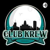 Podcast Club Krew Talks