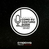 Podcast Como Eu Costumo Dizer Podcast