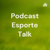 Podcast Podcast Esporte Talk