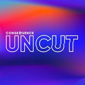 Podcast Consequence UNCUT