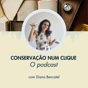 Podcast Conservação num Clique, o Podcast